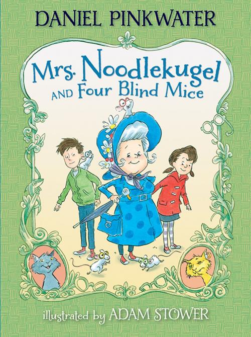 Cover of the book Mrs. Noodlekugel and Four Blind Mice by Daniel Pinkwater, Candlewick Press