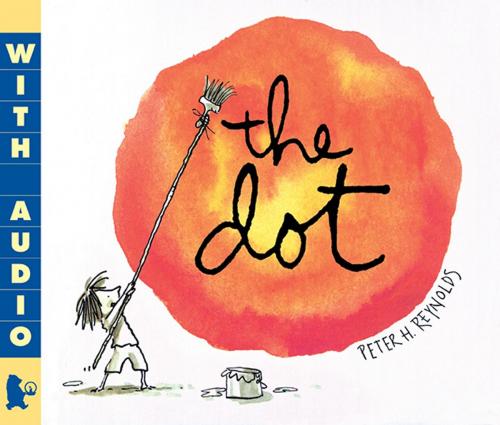 Cover of the book The Dot by Peter H. Reynolds, Candlewick Press