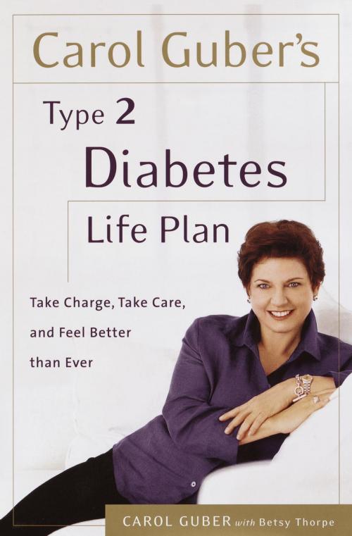 Cover of the book Carol Guber's Type 2 Diabetes Life Plan by Carol Guber, Betsy Thorpe, Crown/Archetype