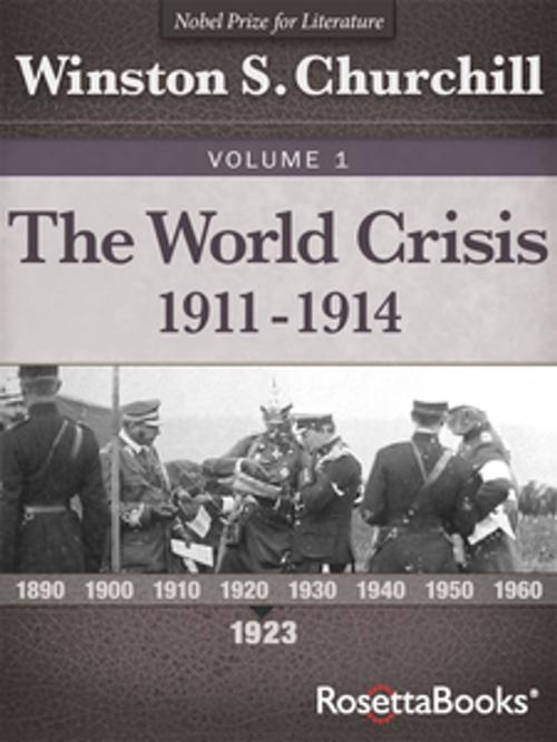 Cover of the book The World Crisis, 1911–1914 by Winston S. Churchill, RosettaBooks