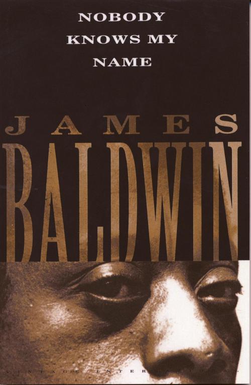 Cover of the book Nobody Knows My Name by James Baldwin, Knopf Doubleday Publishing Group