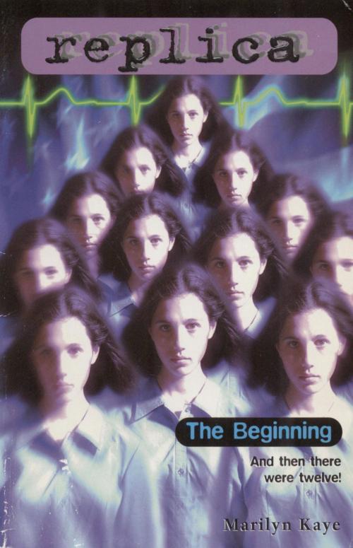 Cover of the book The Beginning (Replica #14) by Marilyn Kaye, Random House Children's Books