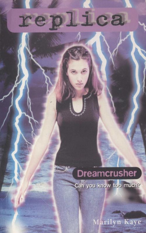 Cover of the book Dreamcrusher (Replica #19) by Marilyn Kaye, Random House Children's Books