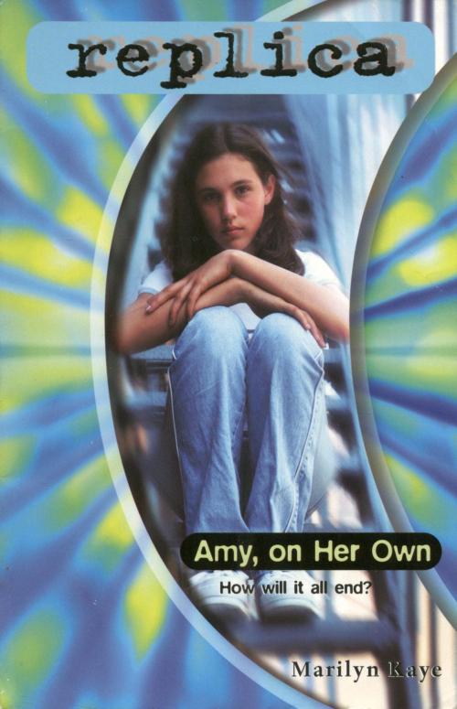 Cover of the book Amy, on Her Own (Replica #24) by Marilyn Kaye, Random House Children's Books