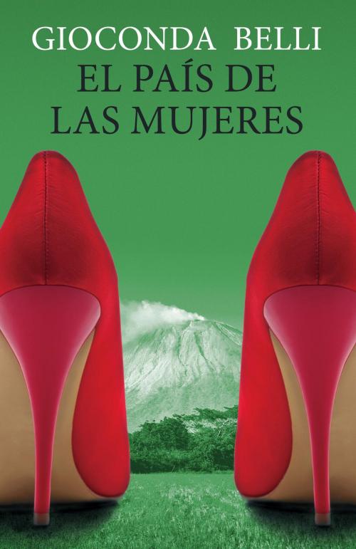 Cover of the book El país de las mujeres by Gioconda Belli, Knopf Doubleday Publishing Group