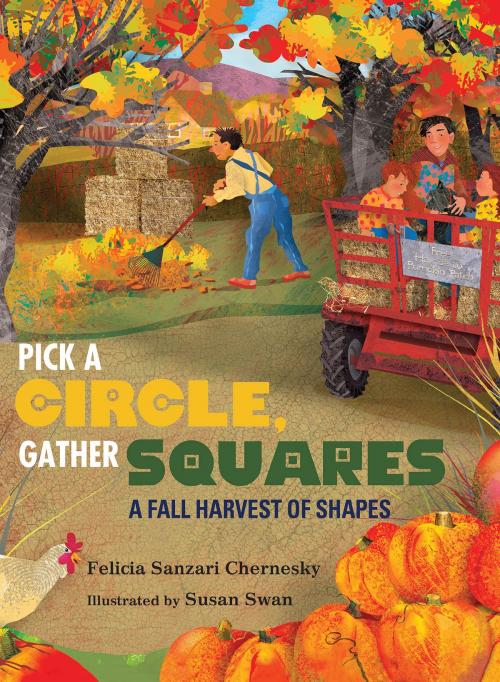 Cover of the book Pick a Circle, Gather Squares by Felicia Sanzari Chernesky, Susan Swan, Albert Whitman & Company