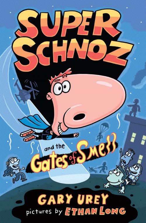 Cover of the book Super Schnoz and the Gates of Smell by Gary Urey, Ethan Long, Albert Whitman & Company