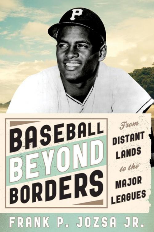 Cover of the book Baseball beyond Borders by Frank P. Jozsa Jr., Scarecrow Press