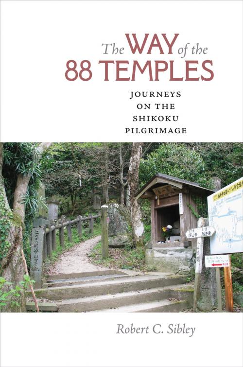 Cover of the book The Way of the 88 Temples by Robert C. Sibley, University of Virginia Press