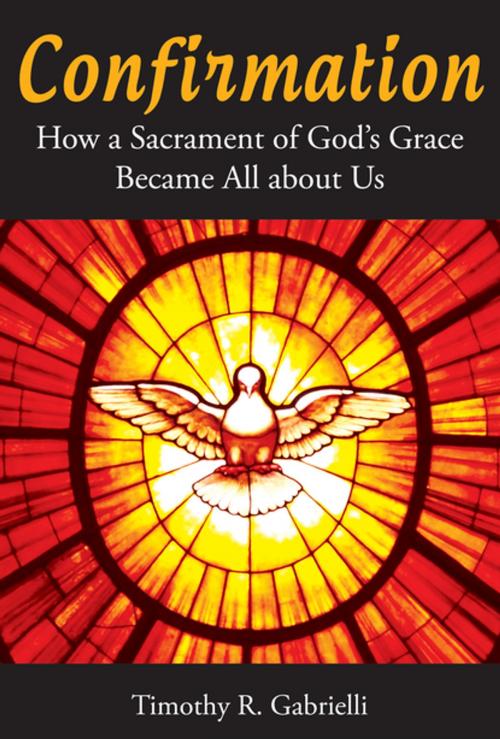Cover of the book Confirmation by Timothy   R. Gabrielli, Liturgical Press