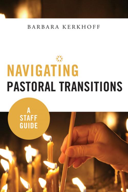 Cover of the book Navigating Pastoral Transitions by Barbara Kerkhoff, Liturgical Press