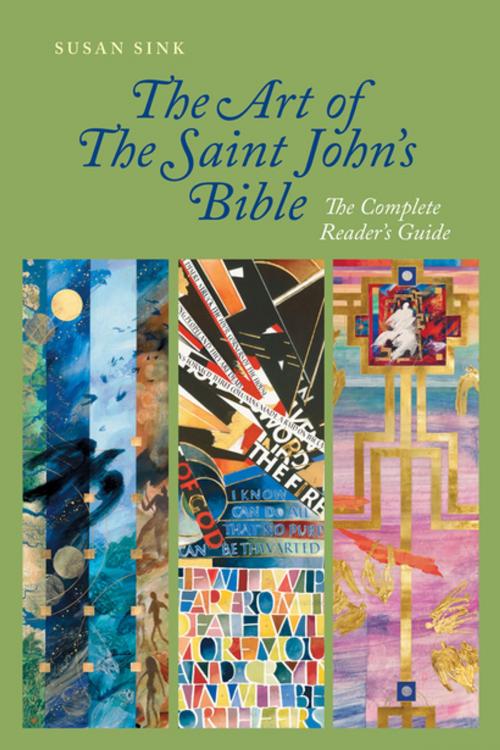 Cover of the book The Art of The Saint John's Bible by Susan Sink, Liturgical Press