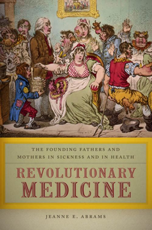 Cover of the book Revolutionary Medicine by Jeanne E. Abrams, NYU Press
