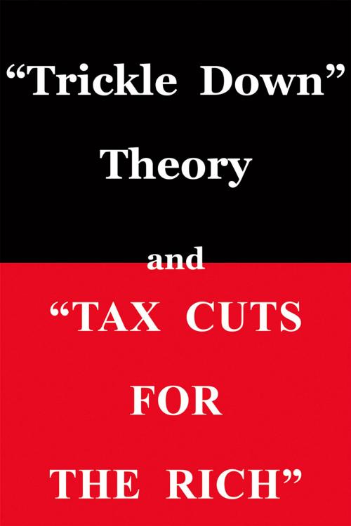 Cover of the book "Trickle Down Theory" and "Tax Cuts for the Rich" by Thomas Sowell, Hoover Institution Press