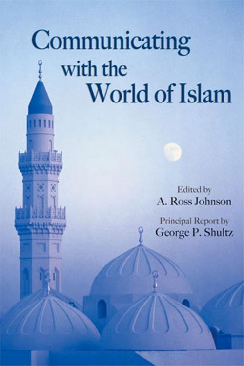 Cover of the book Communicating with the World of Islam by A. Ross Johnson, George P. Shultz, Hoover Institution Press