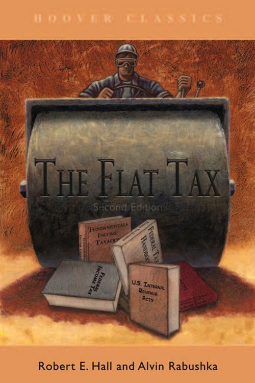 Cover of the book The Flat Tax by Robert E. Hall, Alvin Rabushka, Hoover Institution Press