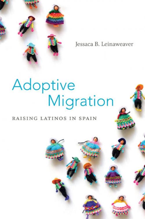 Cover of the book Adoptive Migration by Jessaca B. Leinaweaver, Duke University Press
