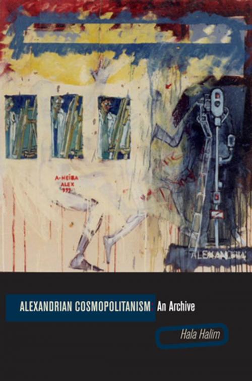 Cover of the book Alexandrian Cosmopolitanism by Hala Halim, Fordham University Press