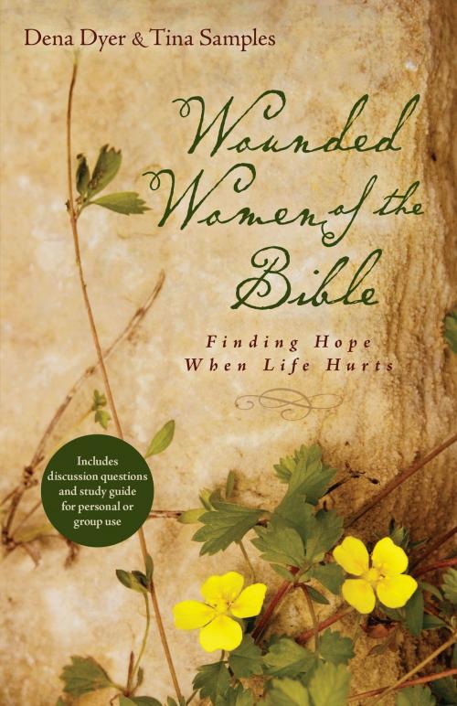 Cover of the book Wounded Women of the Bible by Dena Dyer, Tina Samples, Kregel Publications