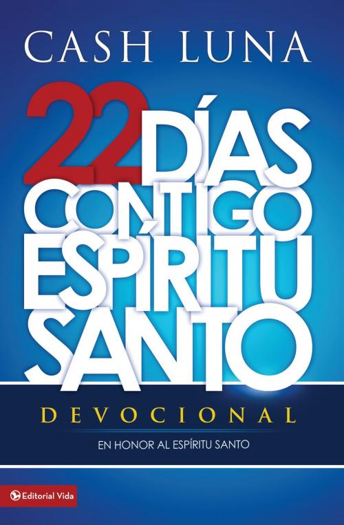 Cover of the book Contigo, Espíritu Santo by Cash Luna, Vida