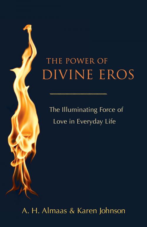 Cover of the book The Power of Divine Eros by A. H. Almaas, Karen Johnson, Shambhala
