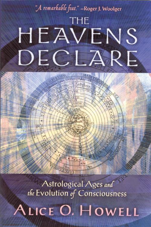 Cover of the book The Heavens Declare by Alice O Howell, Quest Books
