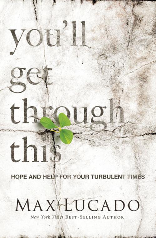 Cover of the book You'll Get Through This by Max Lucado, Thomas Nelson