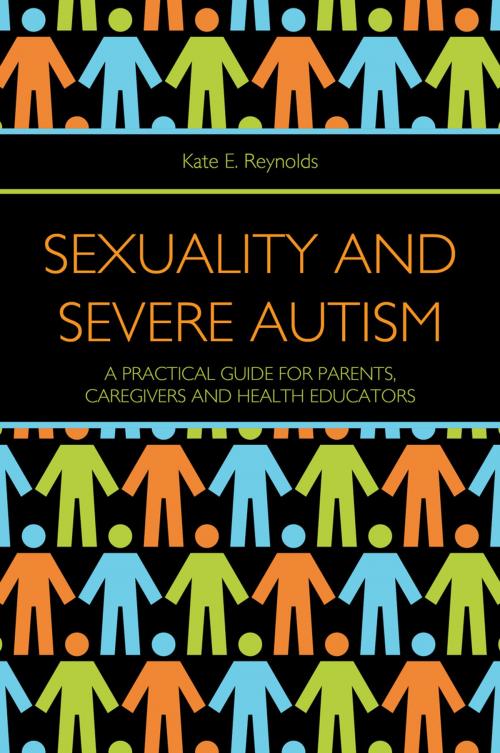 Cover of the book Sexuality and Severe Autism by Kate E. Reynolds, Jessica Kingsley Publishers