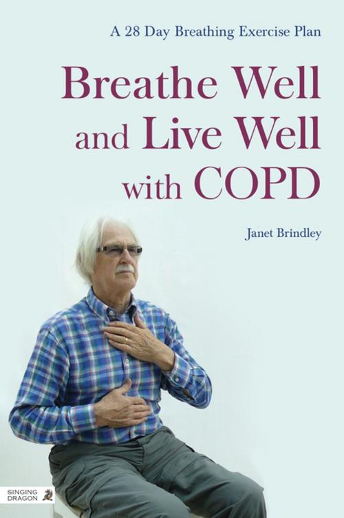 Cover of the book Breathe Well and Live Well with COPD by Janet Brindley, Jessica Kingsley Publishers