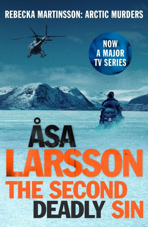Cover of the book The Second Deadly Sin by Åsa Larsson, Quercus Publishing