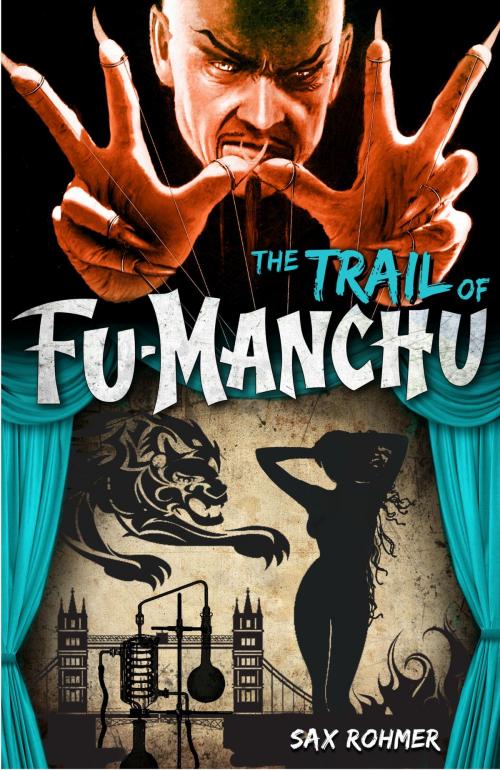 Cover of the book Fu-Manchu: The Trail of Fu-Manchu by Sax Rohmer, Titan