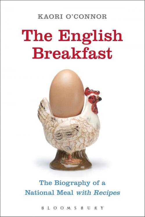 Cover of the book The English Breakfast by Kaori O'Connor, Bloomsbury Publishing