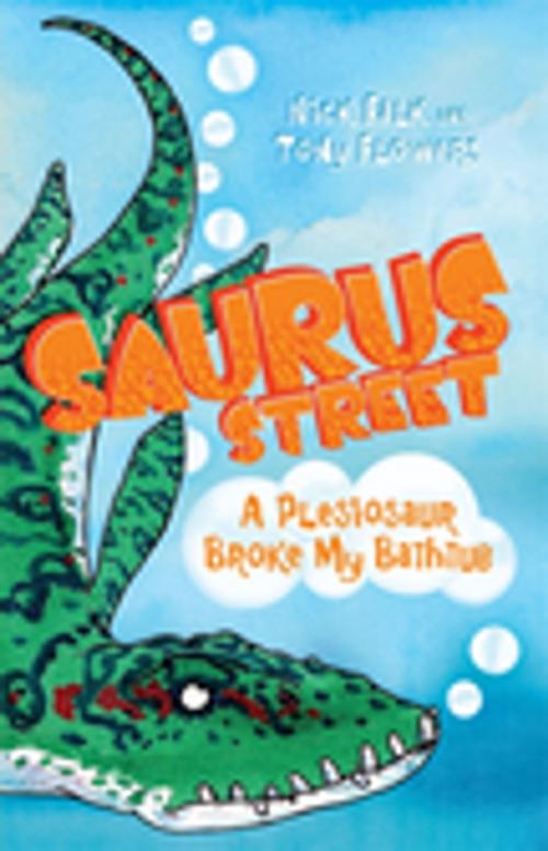 Cover of the book Saurus Street 5: A Plesiosaur Broke My Bathtub by Nick Falk, Penguin Random House Australia