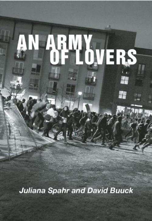 Cover of the book An Army of Lovers by David Buuck, Juliana Spahr, City Lights Publishers