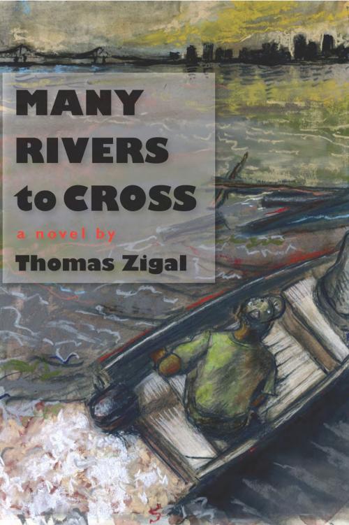 Cover of the book Many Rivers to Cross by Thomas Zigal, TCU Press