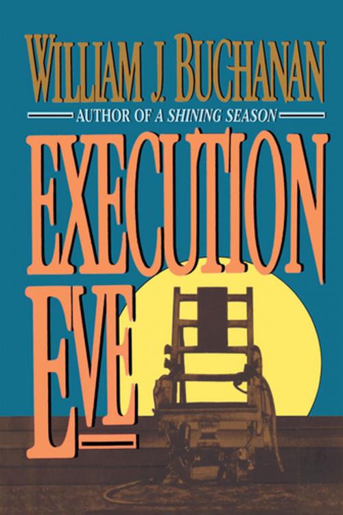 Cover of the book Execution Eve by William Buchanan, New Horizon Press