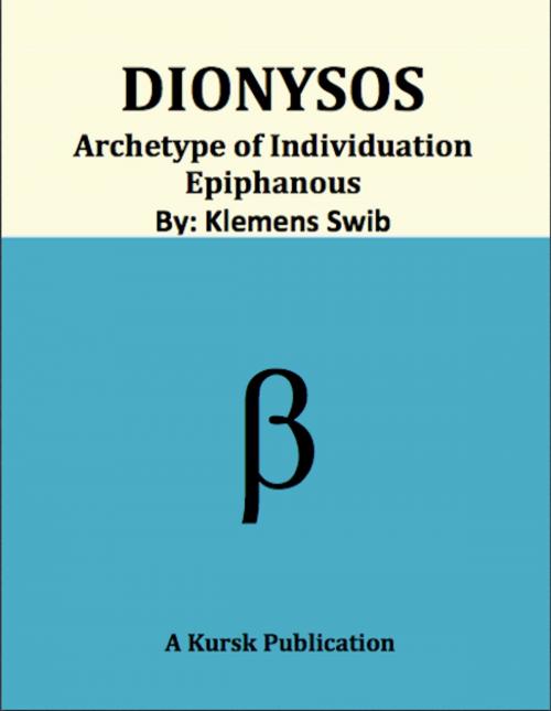 Cover of the book DIONYSOS by Klemens Swib, Kursk Publications