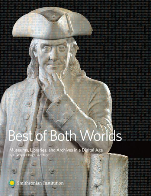 Cover of the book Best of Both Worlds by G. Wayne Clough, Smithsonian