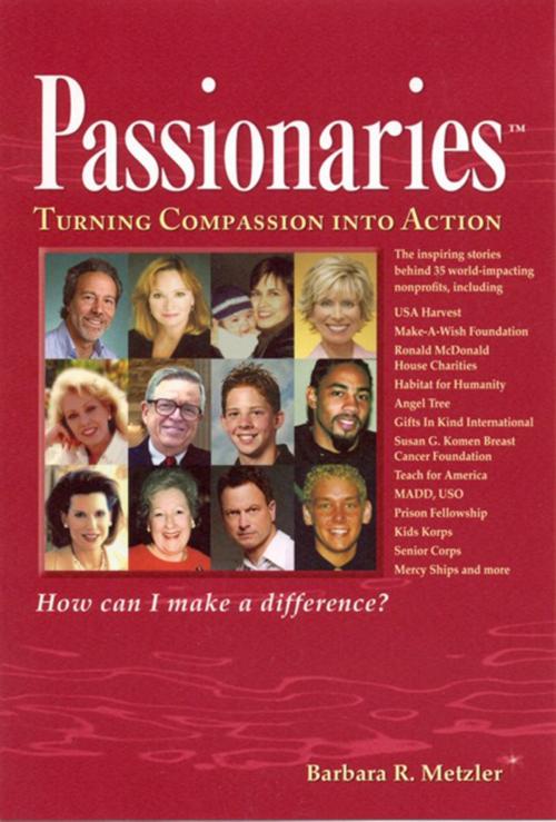 Cover of the book Passionaries: Turning Compassion Into Action by Barbara Metzler, Barbara Metzler