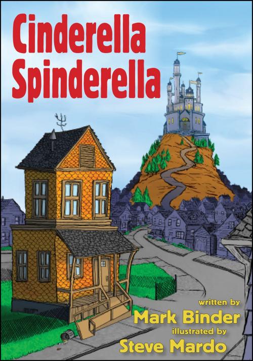 Cover of the book Cinderella Spinderella by Mark Binder, Steve Mardo, Light Publications