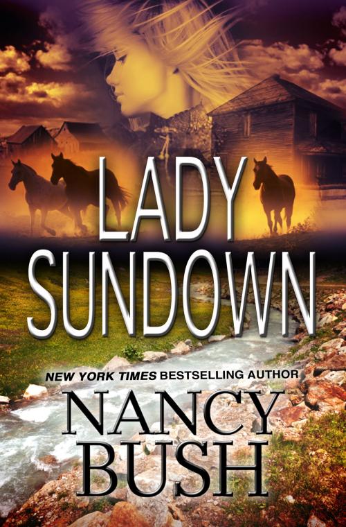 Cover of the book LADY SUNDOWN (Danner Series #1) by Nancy Bush, Nancy Bush