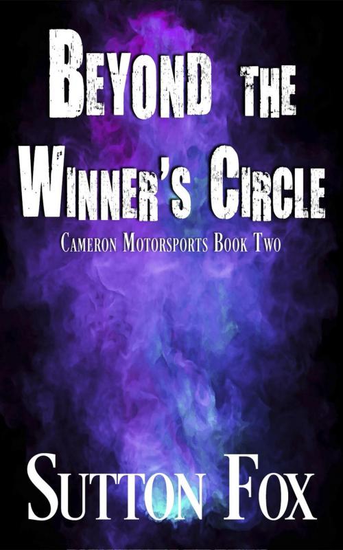 Cover of the book Beyond the Winner's Circle by Sutton Fox, Hearts Desire Press