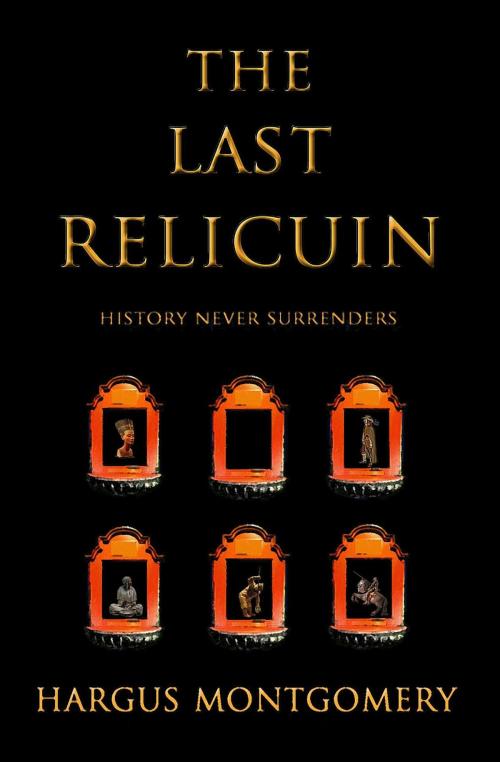 Cover of the book The Last Relicuin by Hargus Montgomery, Kerious Pye Series LLC