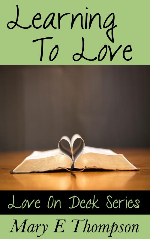 Cover of the book Learning To Love by Mary E Thompson, BluEyed Press