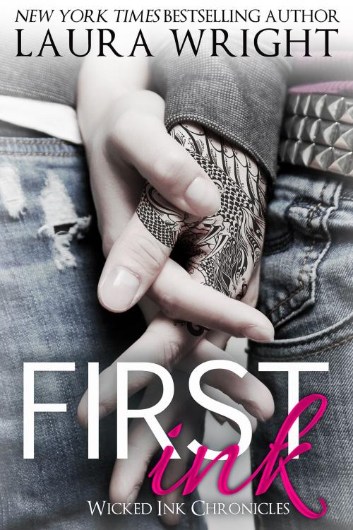 Cover of the book First Ink by Laura Wright, Laura Wright, LLC