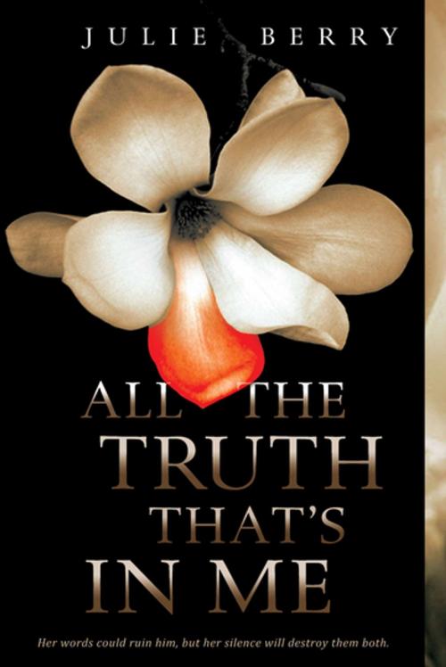Cover of the book All the Truth That's In Me by Julie Berry, Penguin Young Readers Group