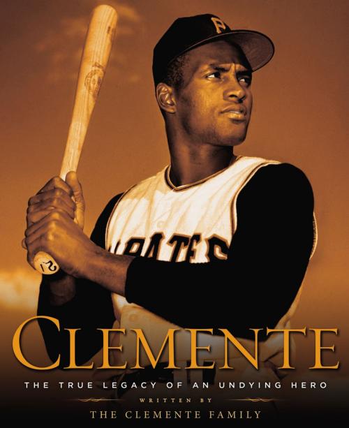 Cover of the book Clemente by The Clemente Family, Penguin Publishing Group