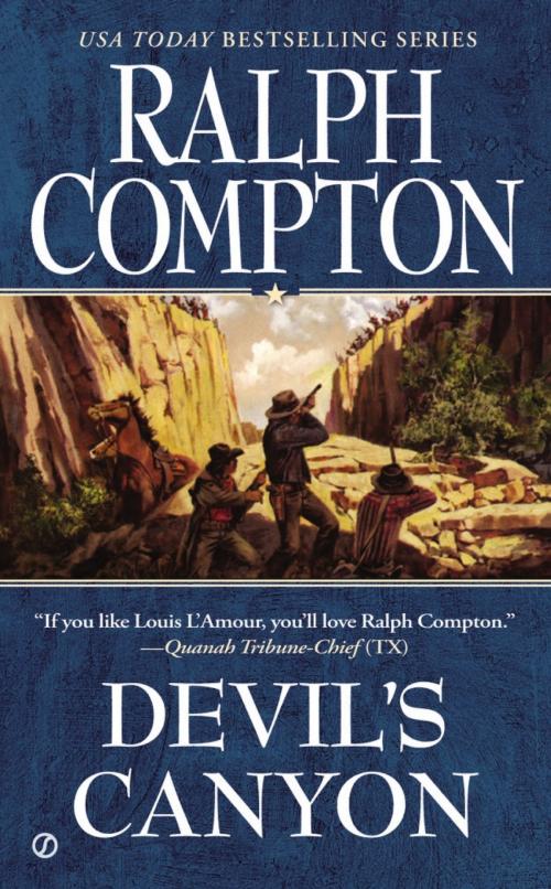 Cover of the book Devil's Canyon by Ralph Compton, Penguin Publishing Group