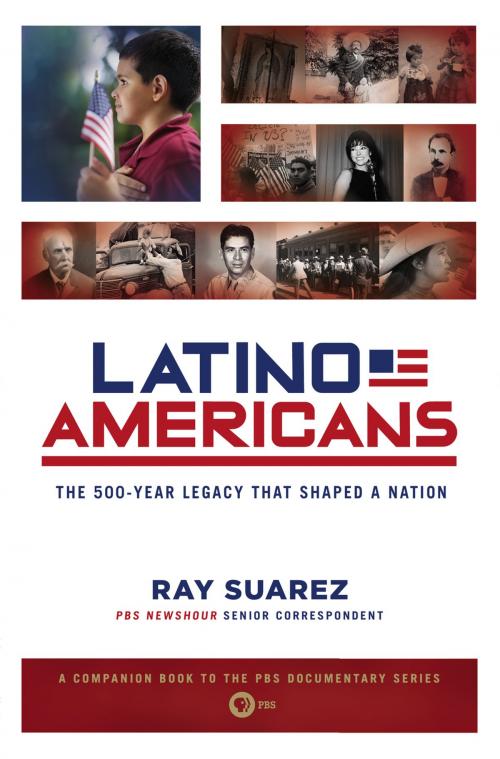 Cover of the book Latino Americans by Ray Suarez, Penguin Publishing Group