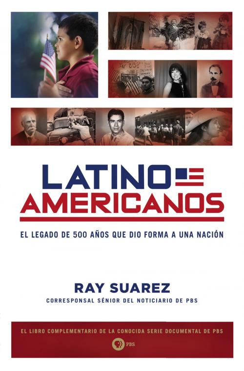 Cover of the book Latino Americanos by Ray Suarez, Penguin Publishing Group